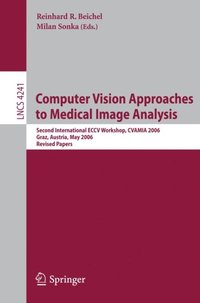 Computer Vision Approaches to Medical Image Analysis (e-bok)