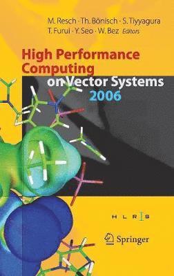 High Performance Computing on Vector Systems 2006 (inbunden)