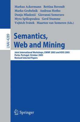 Semantics, Web and Mining (inbunden)
