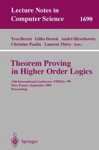 Theorem Proving in Higher Order Logics (e-bok)