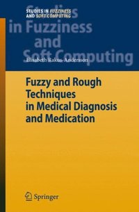 Fuzzy and Rough Techniques in Medical Diagnosis and Medication (e-bok)