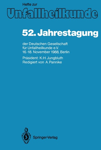 52. Jahrestagung der Deutschen Gesellschaft f�r Unfallheilkunde e.V. (h�ftad)