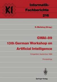 GWAI-89. 13th German Workshop on Artificial Intelligence (häftad)