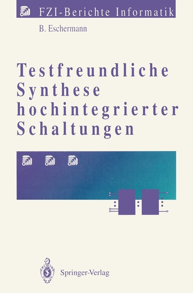 Testfreundliche Synthese hochintegrierter Schaltungen (h�ftad)