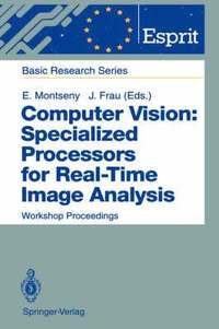 Computer Vision: Specialized Processors for Real-Time Image Analysis (inbunden)