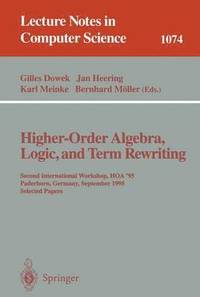 Higher-Order Algebra, Logic, and Term Rewriting (häftad)
