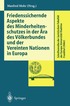 Friedenssichernde Aspekte des Minderheitenschutzes in der ra des Vlkerbundes und der Vereinten Nationen in Europa