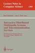 Interactive Distributed Multimedia Systems and Telecommunication Services