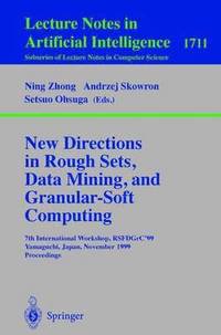 New Directions in Rough Sets, Data Mining, and Granular-Soft Computing (hftad)
