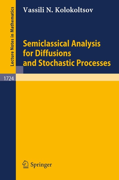 Semiclassical Analysis for Diffusions and Stochastic Processes (inbunden)