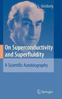 On Superconductivity and Superfluidity (inbunden)