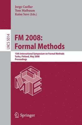FM 2008: Formal Methods (h�ftad)