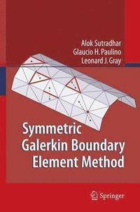 Symmetric Galerkin Boundary Element Method (inbunden)