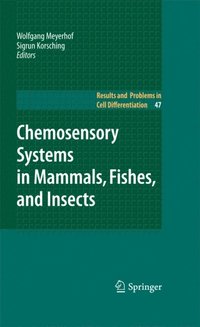 Chemosensory Systems in Mammals, Fishes, and Insects (e-bok)