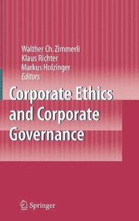 Corporate Ethics and Corporate Governance (inbunden)