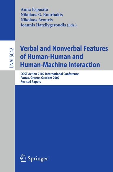 Verbal and Nonverbal Features of Human-Human and Human-Machine Interaction (inbunden)