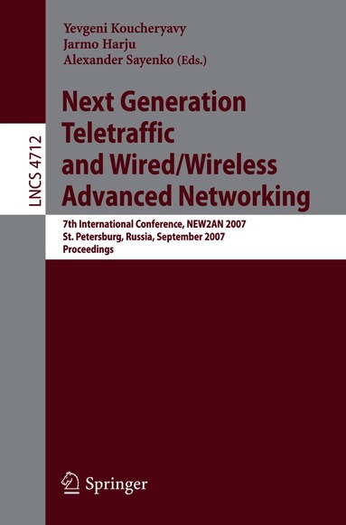 Next Generation Teletraffic and Wired/Wireless Advanced Networking (h�ftad)