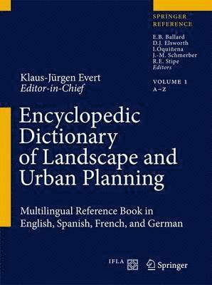 Encyclopedic Dictionary of Landscape and Urban Planning (inbunden)