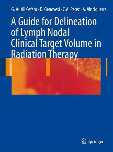 Guide for Delineation of Lymph Nodal Clinical Target Volume in ...