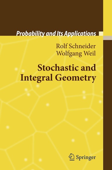 Stochastic and Integral Geometry (h�ftad)