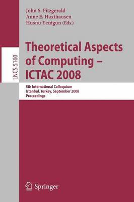 Theoretical Aspects of Computing - ICTAC 2008 (inbunden)