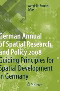 Guiding Principles for Spatial Development in Germany (inbunden)