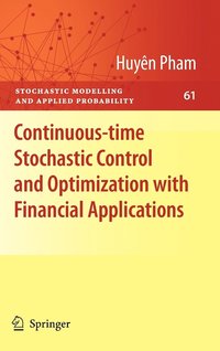 Continuous-time Stochastic Control and Optimization with Financial Applications (inbunden)