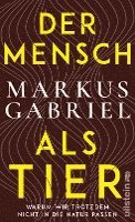 Der Mensch als Tier (inbunden)
