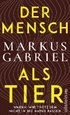 Der Mensch als Tier