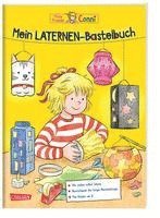 Conni Gelbe Reihe (Besch�ftigungsbuch): Mein Laternen-Bastelbuch