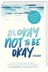 It's okay not to be okay