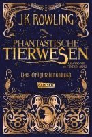 Phantastische Tierwesen und wo sie zu finden sind: Das Originaldrehbuch (inbunden)