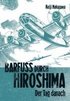 Barfu durch Hiroshima 02. Der Tag danach