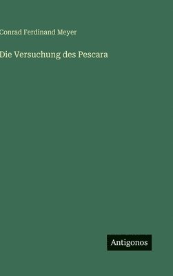 Versuchung des Pescara (h�ftad)