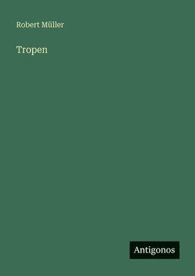 Tropen (inbunden)