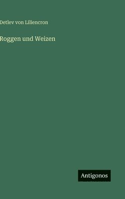 Roggen und Weizen (h�ftad)