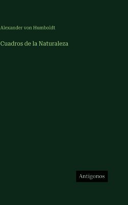 Cuadros de la Naturaleza (h�ftad)