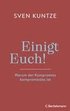 Einigt Euch!