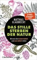 Das stille Sterben der Natur (inbunden)