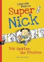 Bis Spater, ihr Pfeifen! Super Nick Vol 1 (hftad)