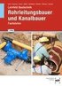Lernfeld Bautechnik Rohrleitungsbauer und Kanalbauer