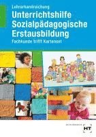 Lehrerhandreichung Unterrichtshilfe Sozialp�dagogische Erstausbildung (h�ftad)