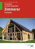 Arbeitsheft Lernfeld Bautechnik Zimmerer (h�ftad)