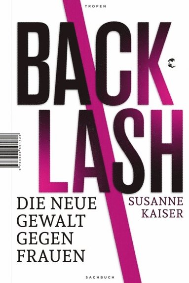 Backlash - Die neue Gewalt gegen Frauen (inbunden)