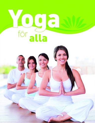 Yoga fr alla. Den stora grundboken : med ver 65 yogavningar (hftad)