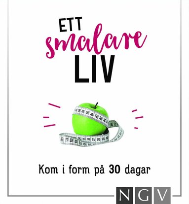 Ett smalare liv : kom i form p 30 dagar (hftad)