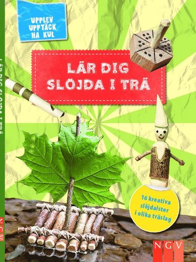 Lr dig sljda i tr (inbunden)