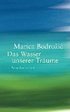 Das Wasser unserer Tr�ume