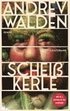 Schei�kerle
