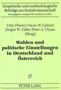 Wahlen Und Politische Einstellungen in Deutschland Und Oesterreich (hftad)